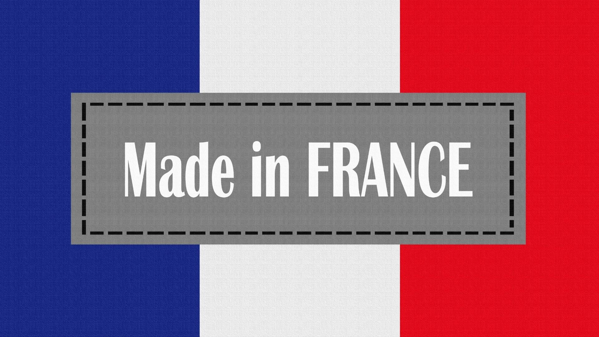 Made in France, label made in France, fabriqué en France